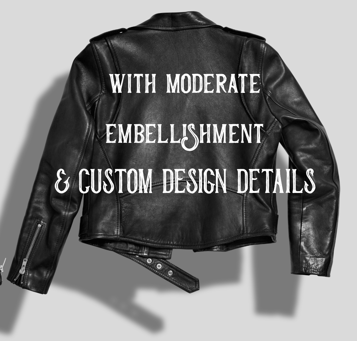 Leather jacket with MODERATE embellishments/trims/embroidery/etc & custom design details